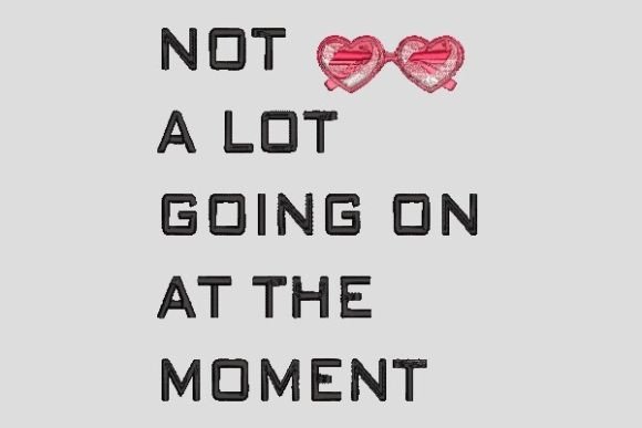 Review: At the Moment Quotes Embroidery File